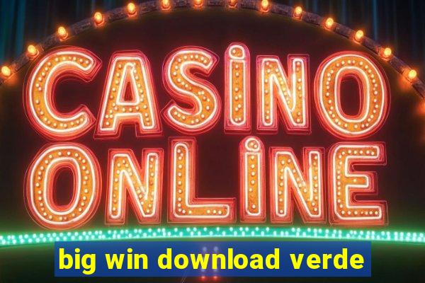 big win download verde